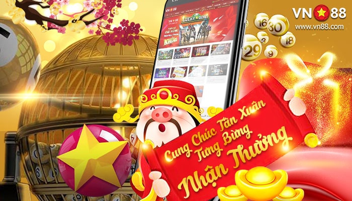 CUNG CHÚC TÂN XUÂN – TƯNG BỪNG NHẬN THƯỞNG TẠI NHÀ CÁI VN88VIP