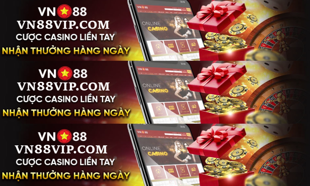 VN88VIP.COM Cược CASINO Hàng Ngày–Nhận Thưởng Liền Tay