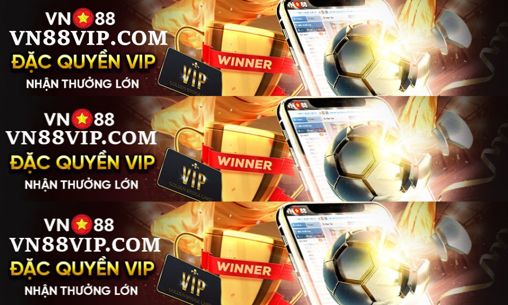 VN88VIP.COM Đặc Quyền VIP–Nhận Thưởng Lớn