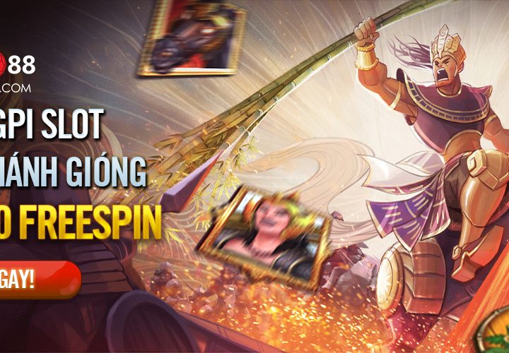 GIẢI ĐẤU LEGEND OF THÁNH GIÓNG – SĂN 153,320 FREE SPIN TẠI GPI SLOTS