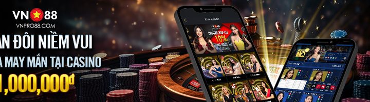 NHÂN ĐÔI NIỀM VUI – GẤP BA MAY MẮN – THƯỞNG 1,000,000đ TẠI CASINO